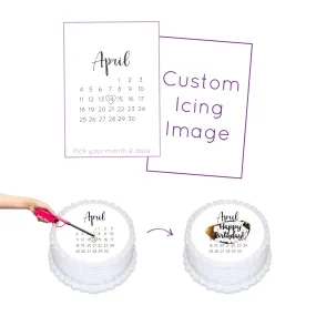 Custom Calendar Date Burnaway Edible Cake Image